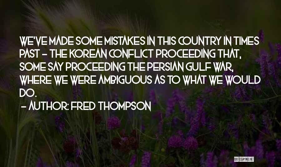 Persian Gulf Quotes By Fred Thompson