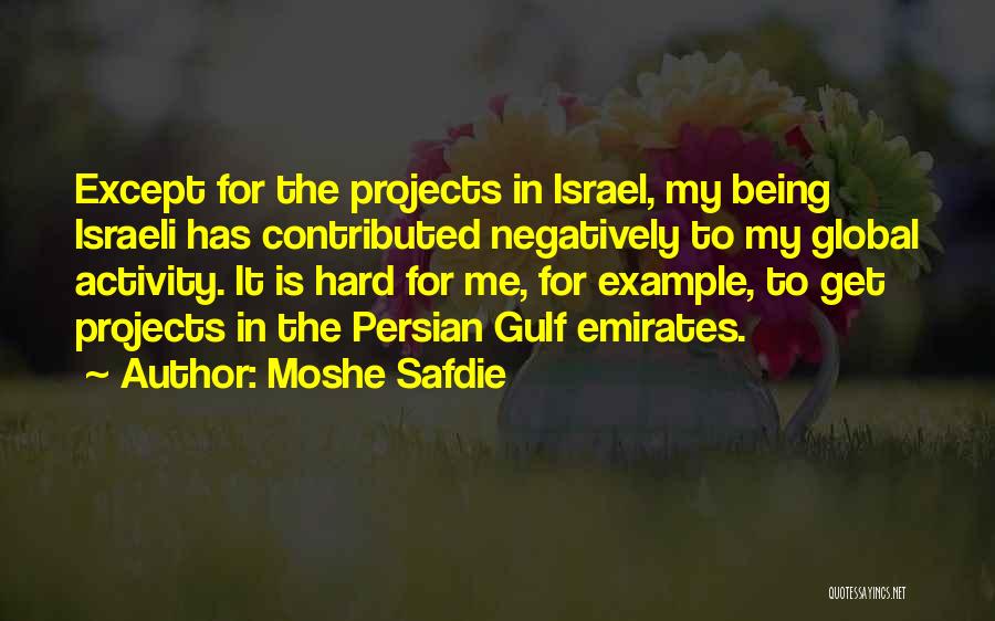 Persian Gulf Quotes By Moshe Safdie