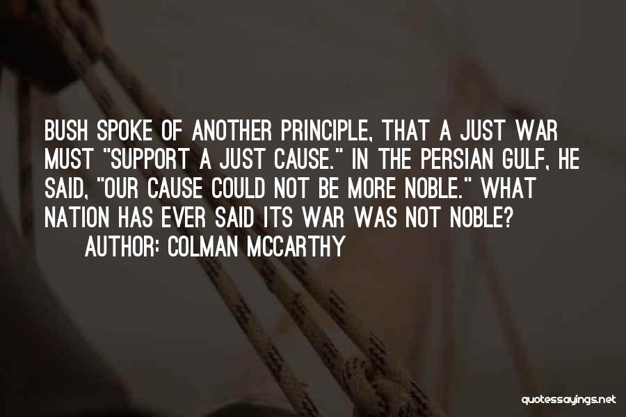 Persian Gulf War Quotes By Colman McCarthy