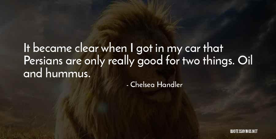 Persians Quotes By Chelsea Handler Persians Quotes By Chelsea Handler
