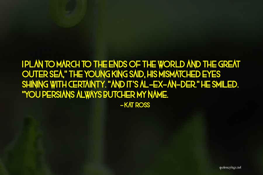 Persians Quotes By Kat Ross Persians Quotes By Kat Ross