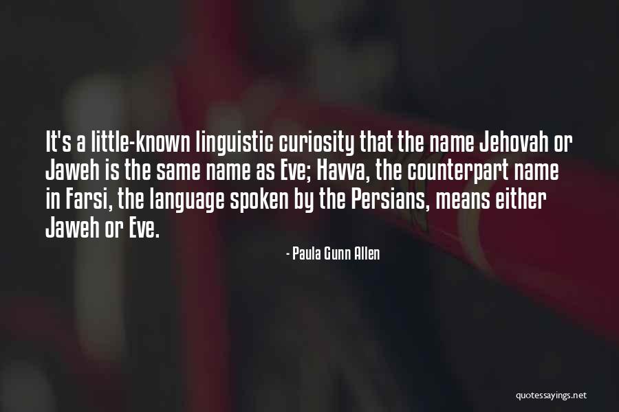 Persians Quotes By Paula Gunn Allen Persians Quotes By Paula Gunn Allen