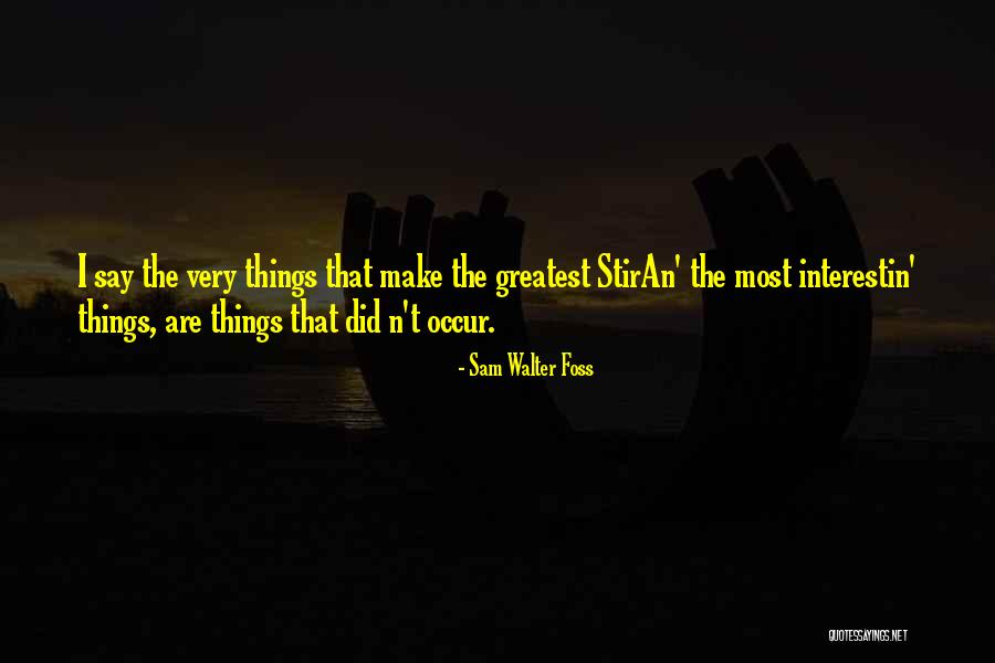 Persias Got Quotes By Sam Walter Foss Persias Got Quotes By Sam Walter Foss