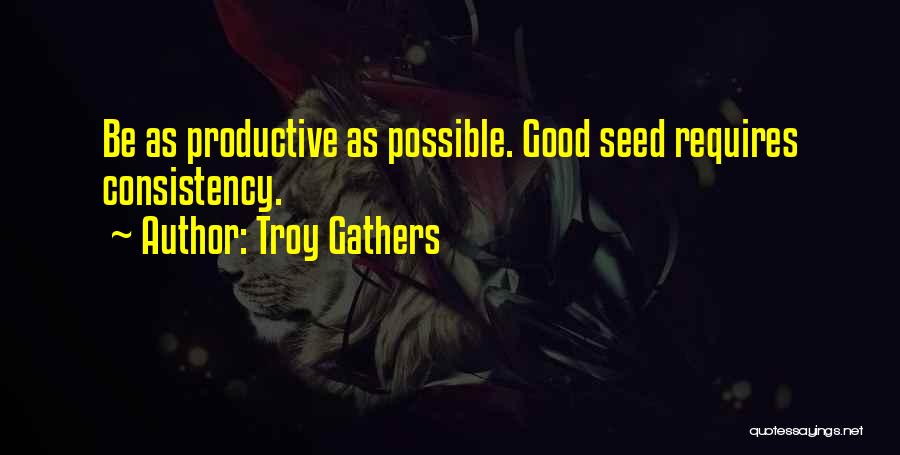 Persica Quotes By Troy Gathers