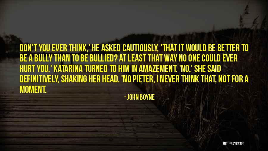 Persidis Disease Quotes By John Boyne Persidis Disease Quotes By John Boyne