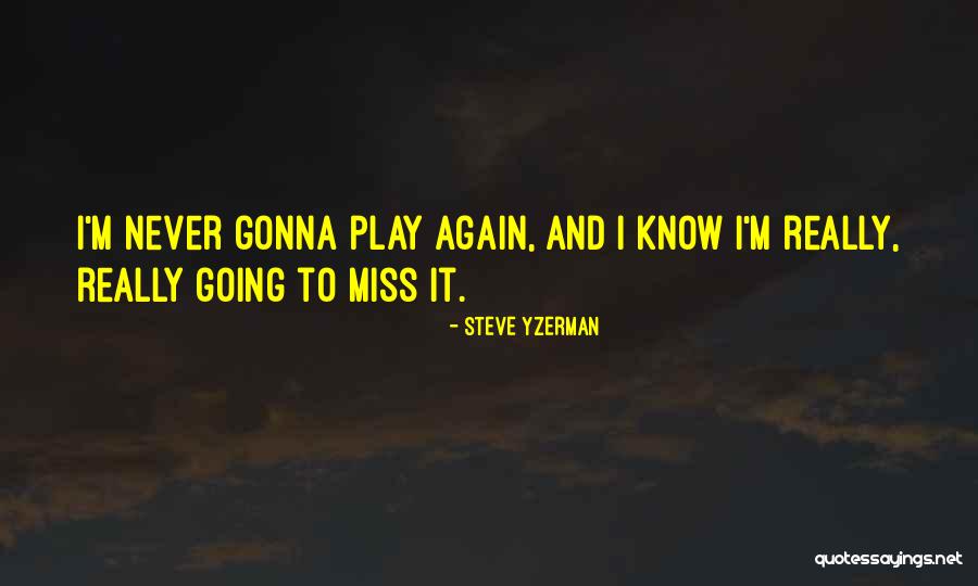 Persigo Jcyl Quotes By Steve Yzerman Persigo Jcyl Quotes By Steve Yzerman