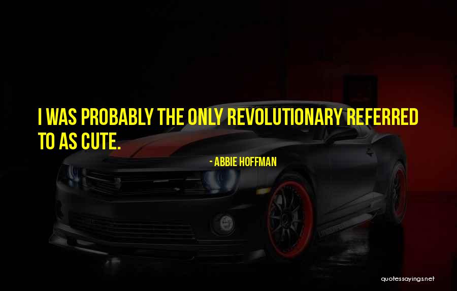 Persiguen As Aventuras Quotes By Abbie Hoffman Persiguen As Aventuras Quotes By Abbie Hoffman