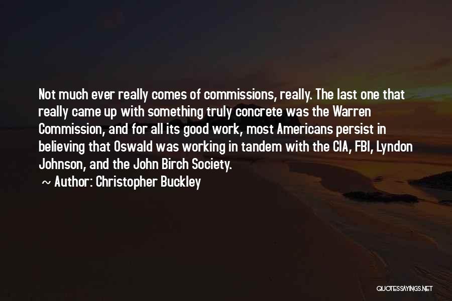 Persist Quotes By Christopher Buckley