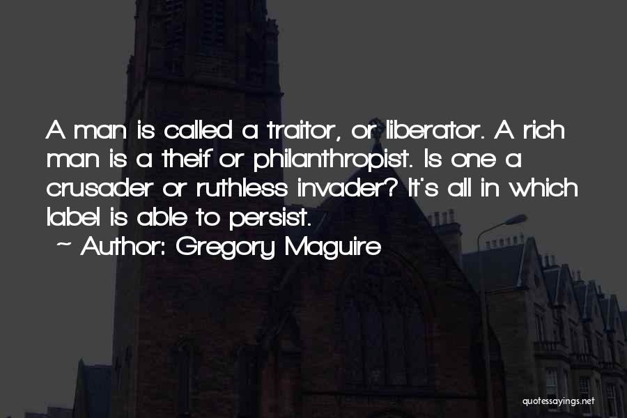 Persist Quotes By Gregory Maguire