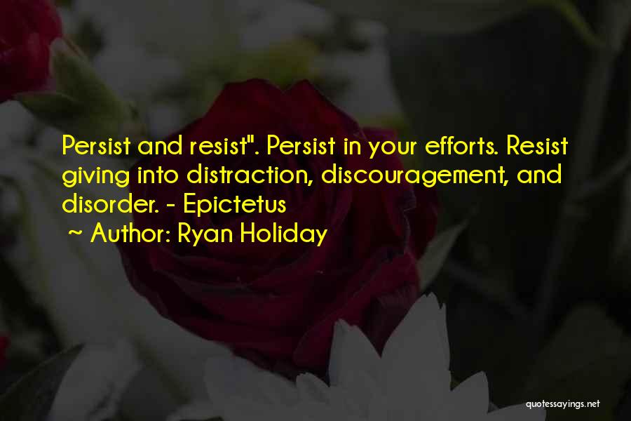 Persist Quotes By Ryan Holiday