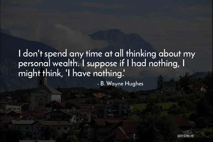 Persist To Retain Quotes By B. Wayne Hughes Persist To Retain Quotes By B. Wayne Hughes