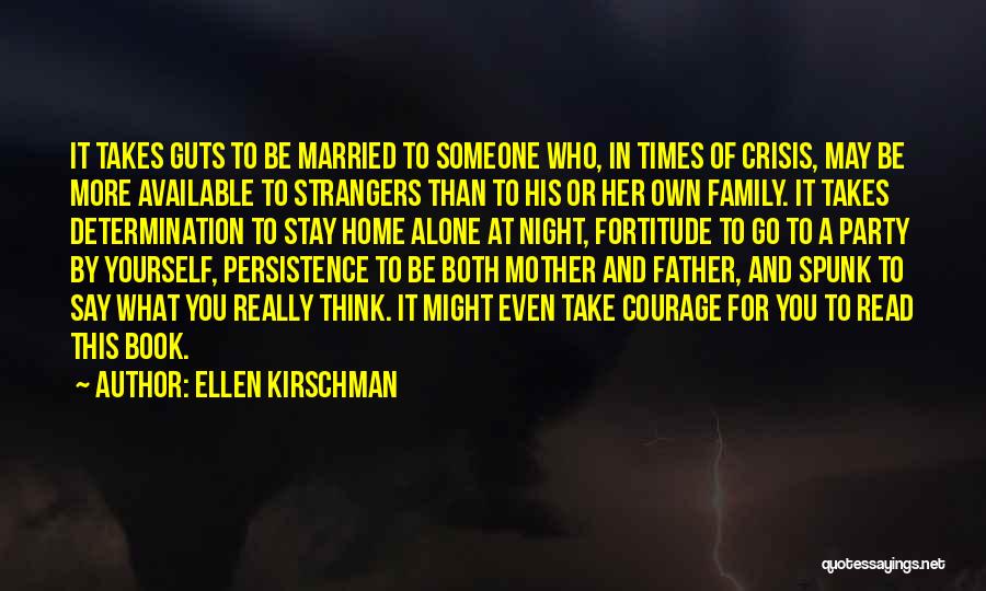 Persistence And Determination Quotes By Ellen Kirschman