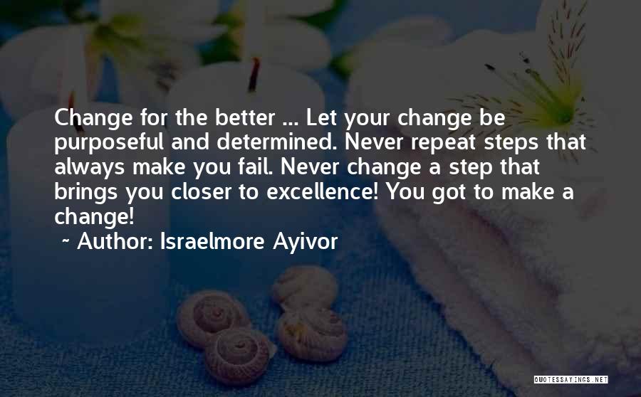 Persistence And Determination Quotes By Israelmore Ayivor