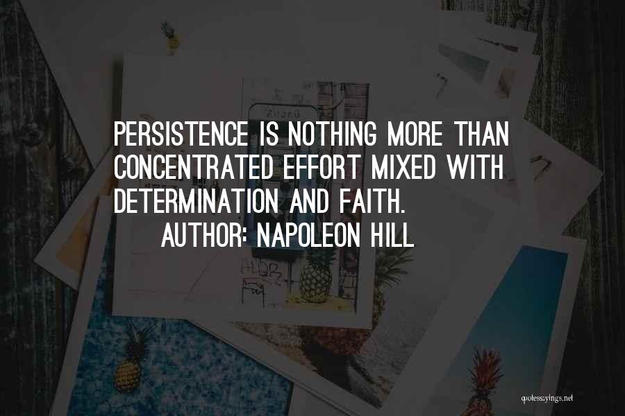 Persistence And Determination Quotes By Napoleon Hill