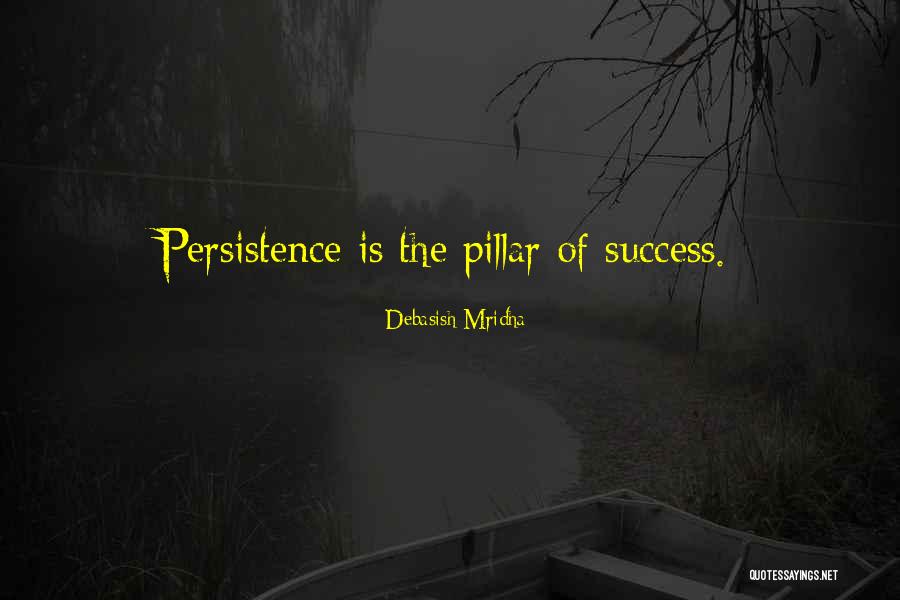 Persistence Inspirational Quotes By Debasish Mridha Persistence Inspirational Quotes By Debasish Mridha