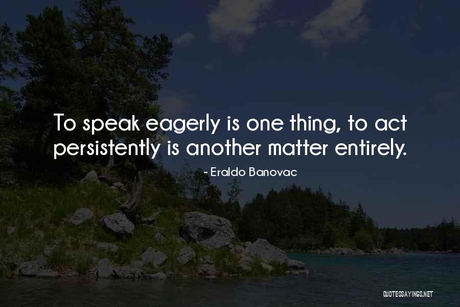Persistence Inspirational Quotes By Eraldo Banovac Persistence Inspirational Quotes By Eraldo Banovac