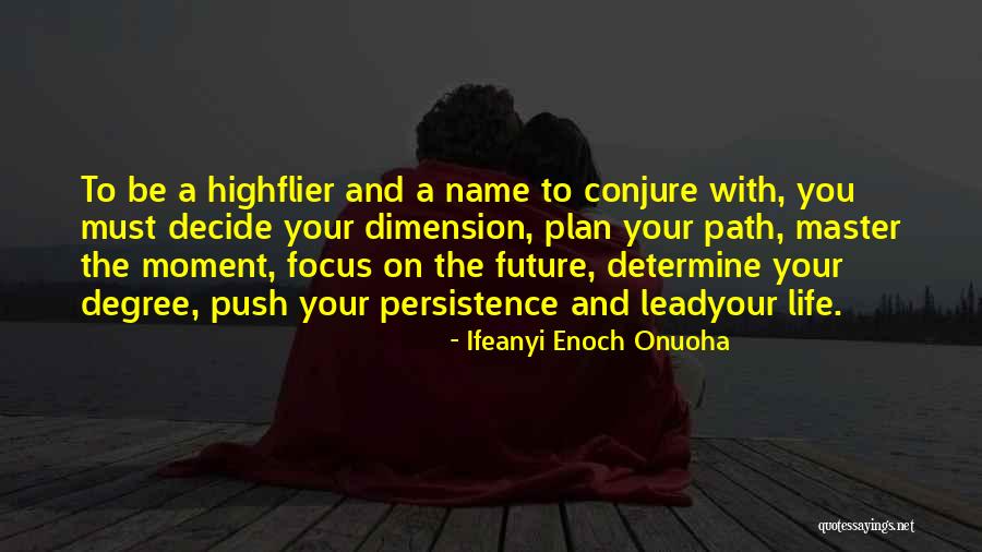 Persistence Inspirational Quotes By Ifeanyi Enoch Onuoha Persistence Inspirational Quotes By Ifeanyi Enoch Onuoha
