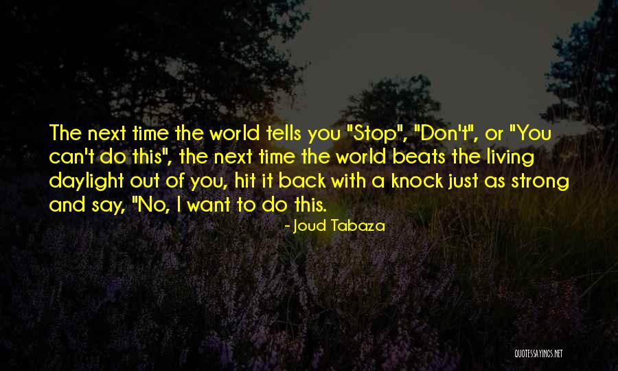 Persistence Inspirational Quotes By Joud Tabaza Persistence Inspirational Quotes By Joud Tabaza