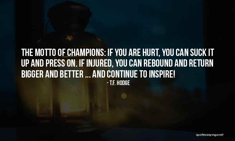 Persistence Inspirational Quotes By T.F. Hodge Persistence Inspirational Quotes By T.F. Hodge