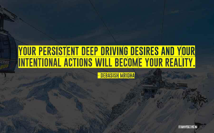 Persistent Actions Quotes By Debasish Mridha Persistent Actions Quotes By Debasish Mridha