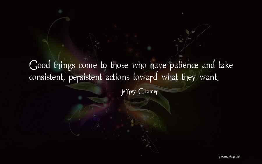 Persistent And Consistent Quotes By Jeffrey Gitomer Persistent And Consistent Quotes By Jeffrey Gitomer