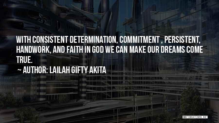 Persistent Consistent Quotes By Lailah Gifty Akita