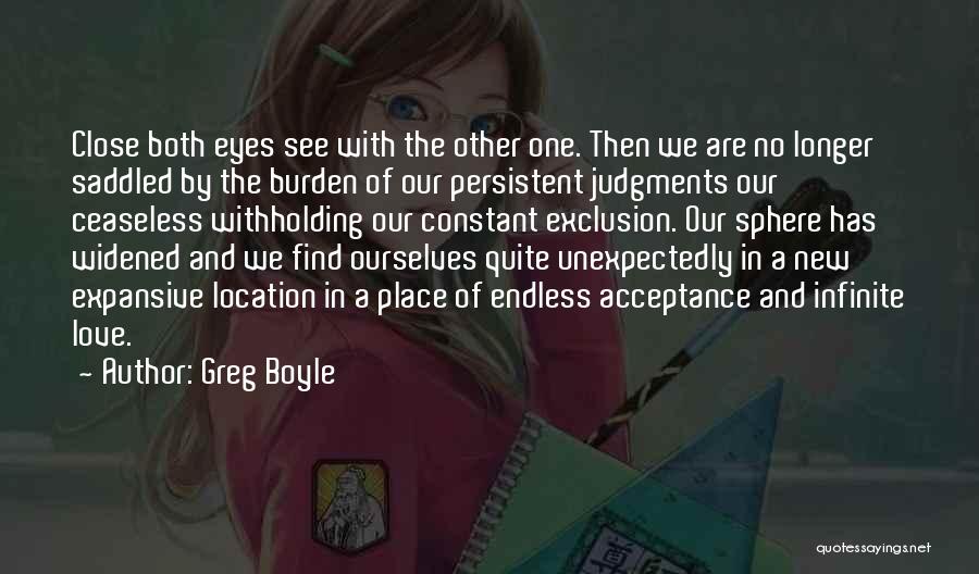 Persistent Love Quotes By Greg Boyle