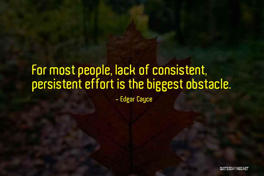 Persistent Vs Consistent Quotes By Edgar Cayce Persistent Vs Consistent Quotes By Edgar Cayce