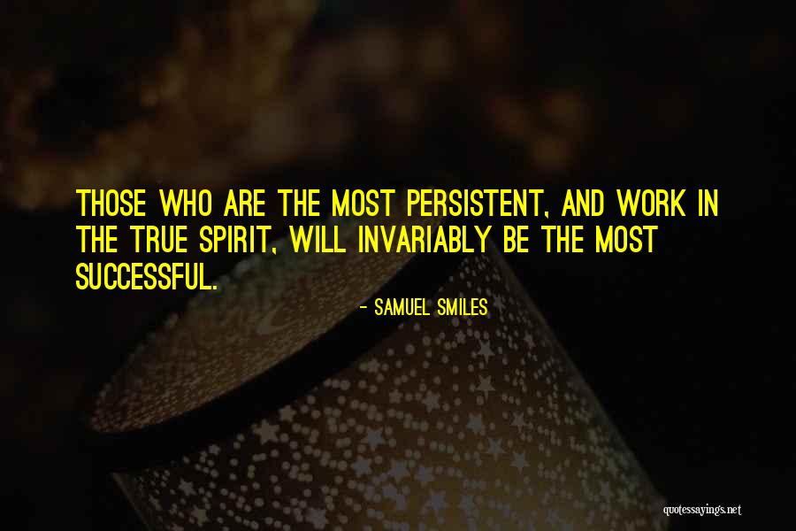 Persistent Work Quotes By Samuel Smiles Persistent Work Quotes By Samuel Smiles