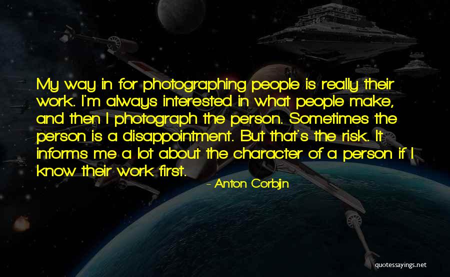 Person And Work Quotes By Anton Corbijn Person And Work Quotes By Anton Corbijn