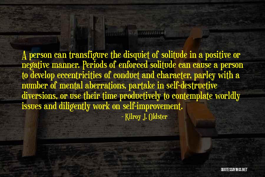 Person And Work Quotes By Kilroy J. Oldster Person And Work Quotes By Kilroy J. Oldster