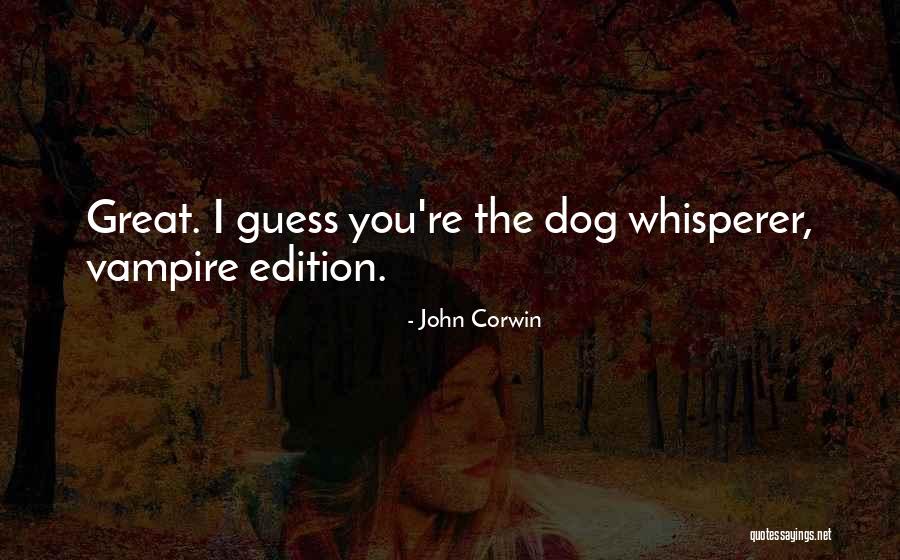 Person Being Messy Quotes By John Corwin Person Being Messy Quotes By John Corwin