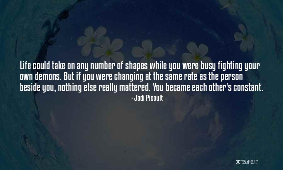 Person Changing Quotes By Jodi Picoult Person Changing Quotes By Jodi Picoult