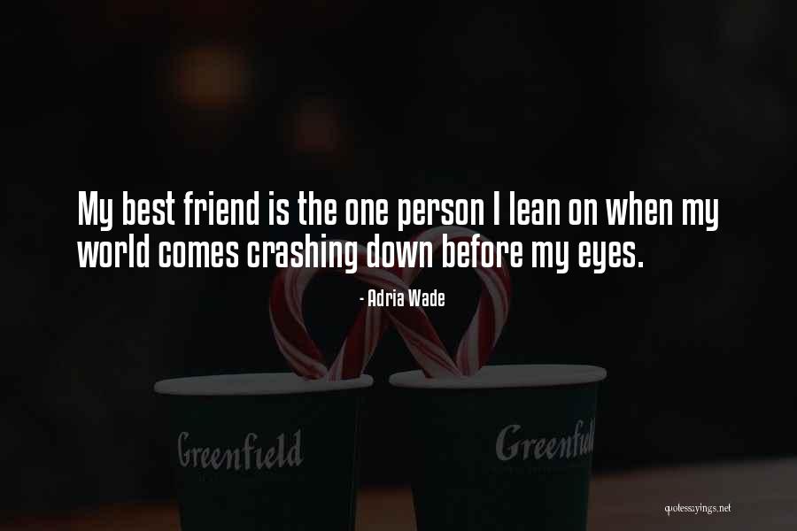 Person Comes Quotes By Adria Wade Person Comes Quotes By Adria Wade