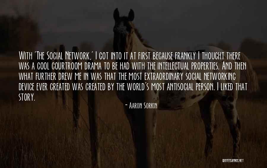 Person Ever Quotes By Aaron Sorkin Person Ever Quotes By Aaron Sorkin