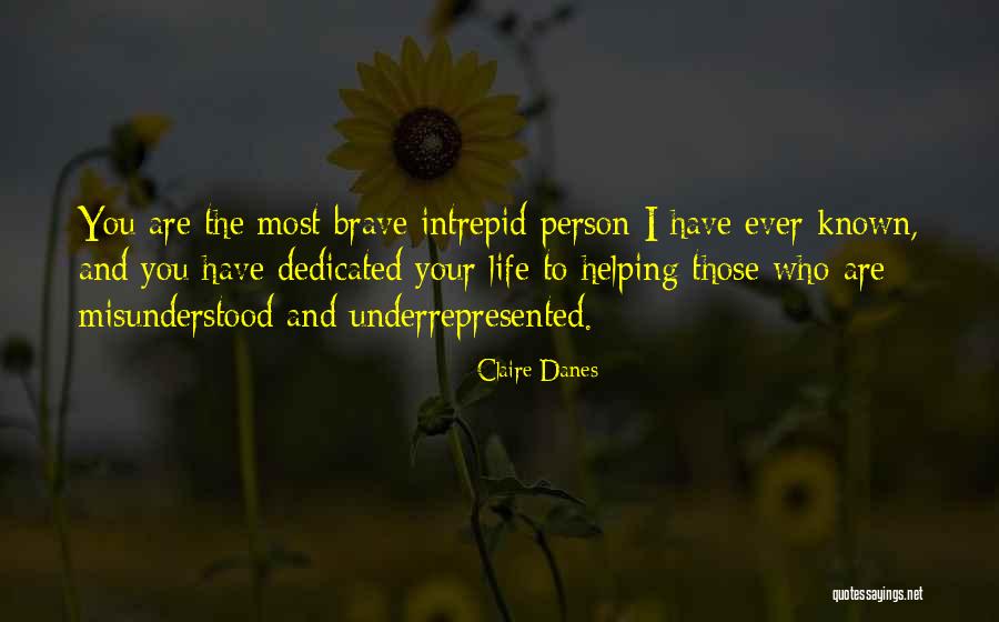 Person Ever Quotes By Claire Danes Person Ever Quotes By Claire Danes