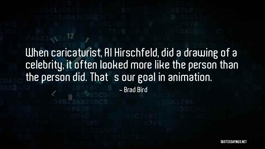Person For Drawing Quotes By Brad Bird Person For Drawing Quotes By Brad Bird