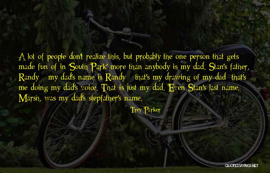 Person For Drawing Quotes By Trey Parker Person For Drawing Quotes By Trey Parker