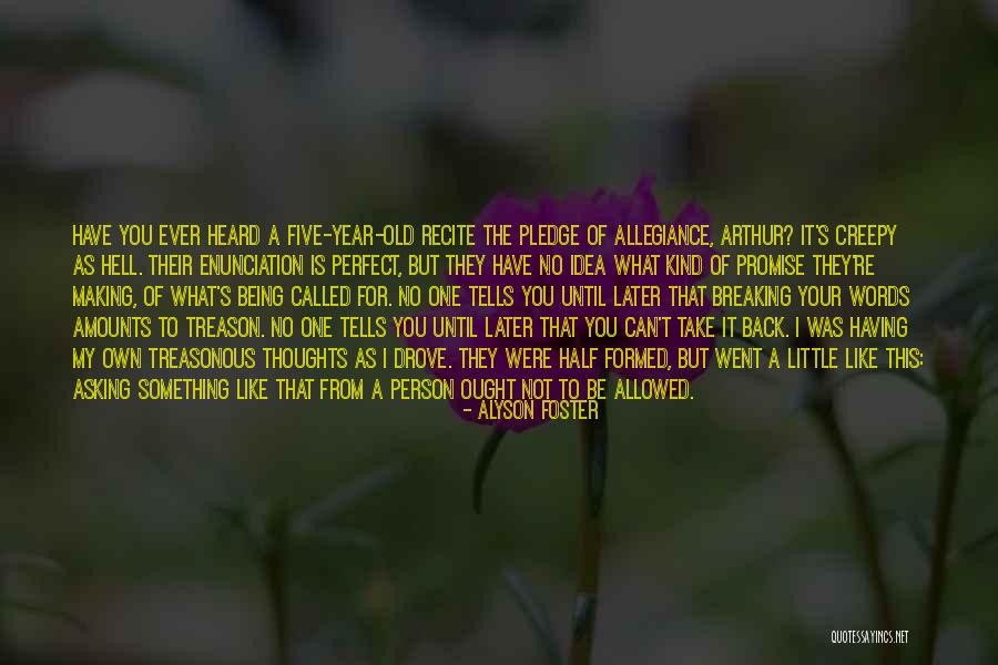 Person Formed Quotes By Alyson Foster Person Formed Quotes By Alyson Foster