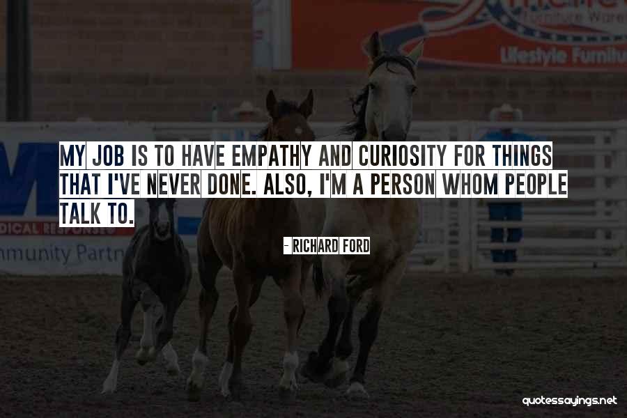 Person Has No Empathy Quotes By Richard Ford Person Has No Empathy Quotes By Richard Ford