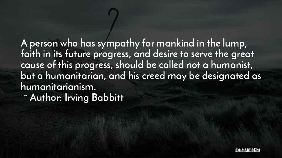 Person Has Quotes By Irving Babbitt