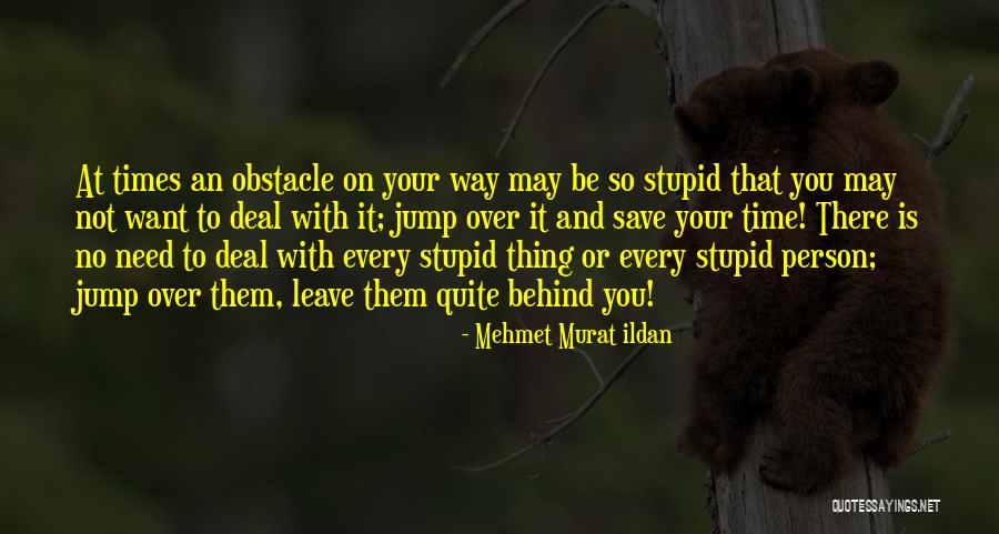 Person How Jump Quotes By Mehmet Murat Ildan Person How Jump Quotes By Mehmet Murat Ildan