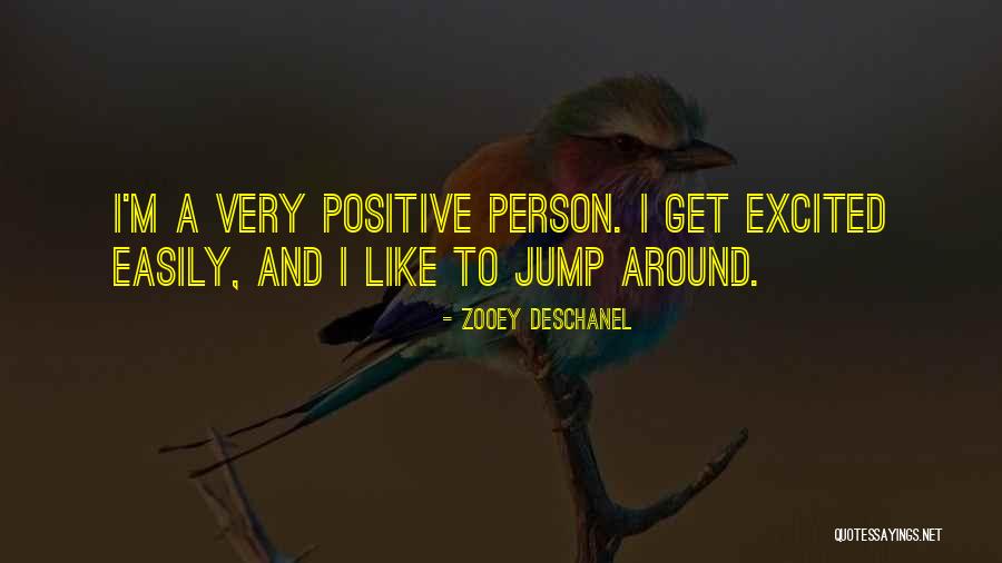 Person How Jump Quotes By Zooey Deschanel