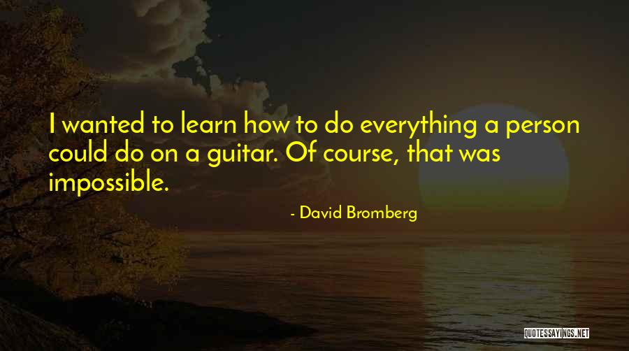 Person How Quotes By David Bromberg Person How Quotes By David Bromberg