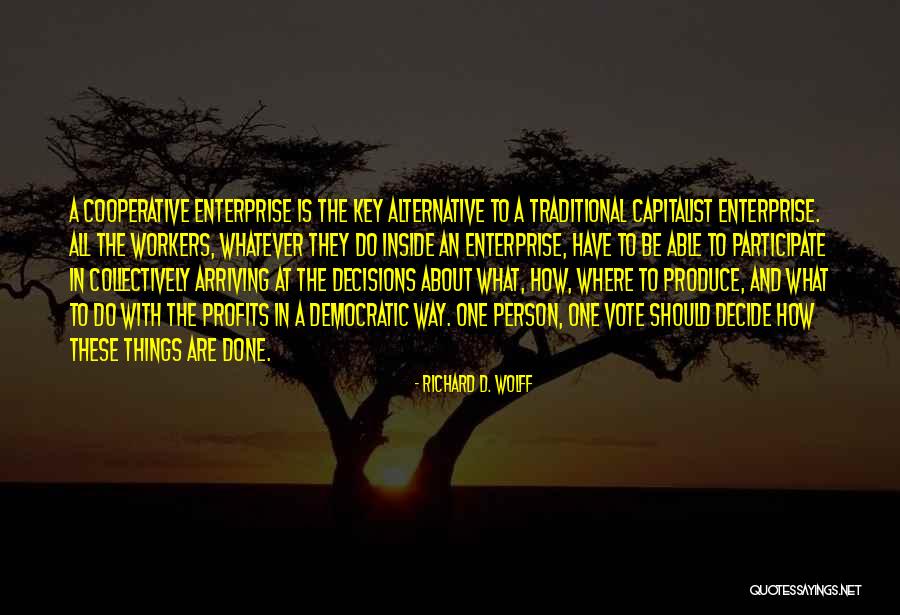 Person How Quotes By Richard D. Wolff Person How Quotes By Richard D. Wolff
