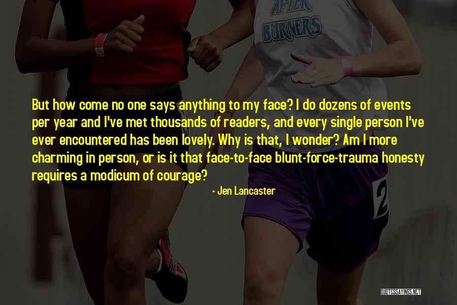 Person I Ever Met Quotes By Jen Lancaster Person I Ever Met Quotes By Jen Lancaster