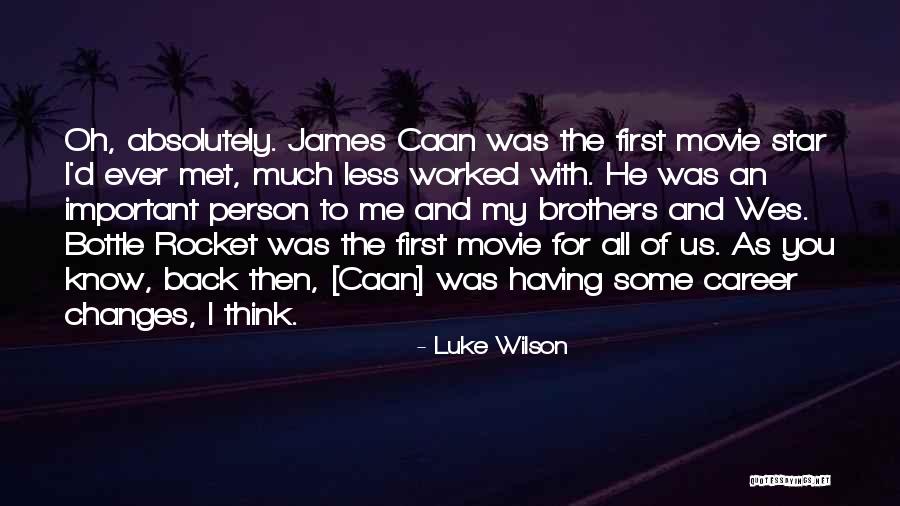 Person I Ever Met Quotes By Luke Wilson Person I Ever Met Quotes By Luke Wilson