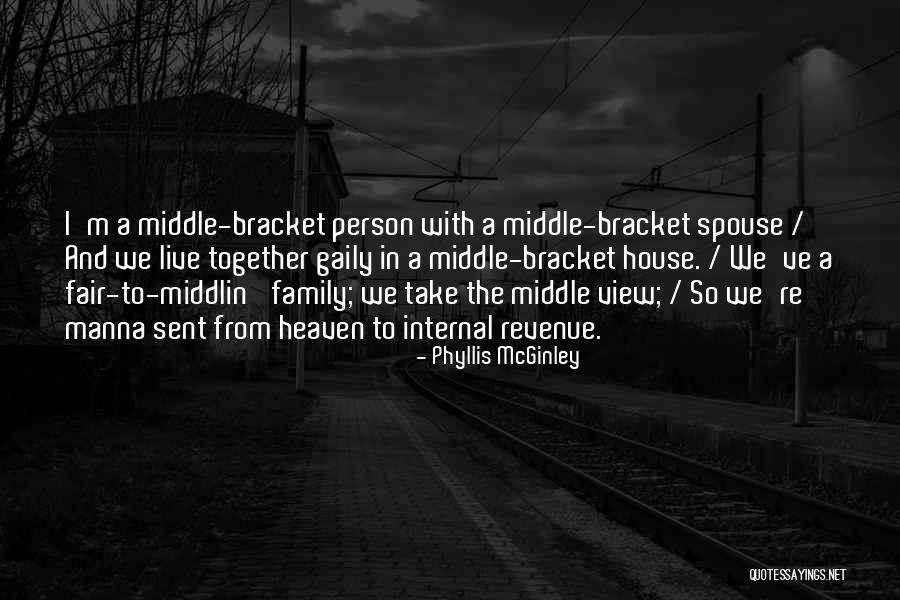 Person In Heaven Quotes By Phyllis McGinley Person In Heaven Quotes By Phyllis McGinley
