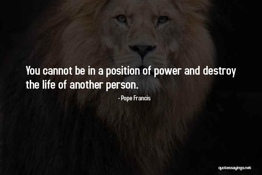Person In Power Quotes By Pope Francis Person In Power Quotes By Pope Francis