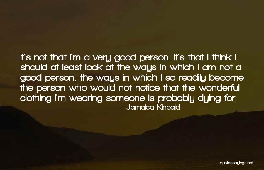 Person Is Dying Quotes By Jamaica Kincaid Person Is Dying Quotes By Jamaica Kincaid